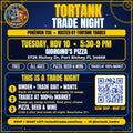 Tortank Trade Night flyer: Tue Nov 10, 5:30–9 PM, Giorgino's Pizza, 5729 Richey Dr, Port Richey. Free, all ages.